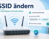 SSID ändern und WLAN-Namen sinnvoll wählen